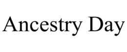 ANCESTRY DAY trademark