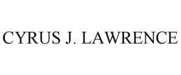 CYRUS J. LAWRENCE trademark