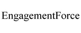 ENGAGEMENT FORCE trademark