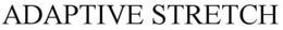 ADAPTIVE STRETCH trademark