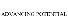 ADVANCING POTENTIAL trademark