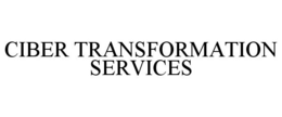 CIBER TRANSFORMATION SERVICES trademark