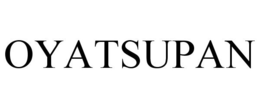 OYATSUPAN trademark