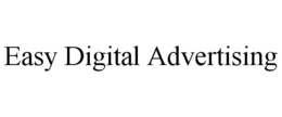 EASY DIGITAL ADVERTISING trademark