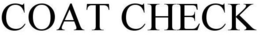 COAT CHECK trademark
