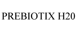 PREBIOTIX H20 trademark