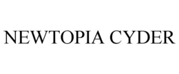 NEWTOPIA CYDER trademark