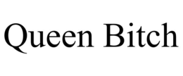 QUEEN BITCH trademark