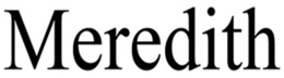 MEREDITH trademark