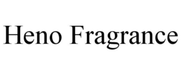 HENO FRAGRANCE trademark