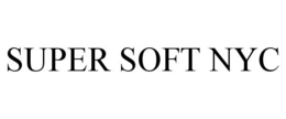 SUPER SOFT NYC trademark