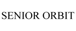 SENIOR ORBIT trademark