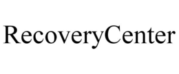 RECOVERYCENTER trademark