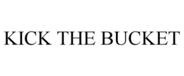 KICK THE BUCKET trademark