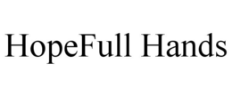 HOPEFULL HANDS trademark