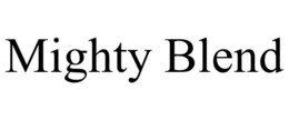 MIGHTY BLEND trademark