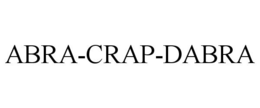 ABRA-CRAP-DABRA trademark