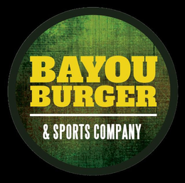 BAYOU BURGER & SPORTS COMPANY trademark