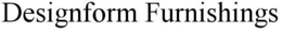 DESIGNFORM FURNISHINGS trademark