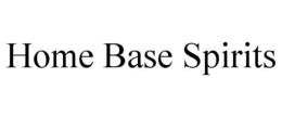 HOME BASE SPIRITS trademark