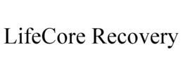 LIFECORE RECOVERY trademark