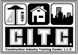C.I.T.C. CONSTRUCTION INDUSTRY TRAININGCENTER, L.L.C. trademark