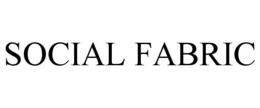 SOCIAL FABRIC trademark