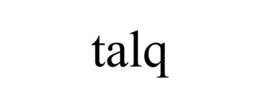 TALQ trademark