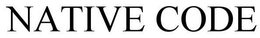 NATIVE CODE trademark