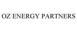 OZ ENERGY PARTNERS trademark