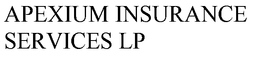 APEXIUM INSURANCE SERVICES LP trademark