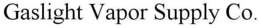 GASLIGHT VAPOR SUPPLY CO. trademark