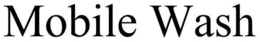 MOBILE WASH trademark