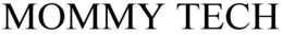 MOMMY TECH trademark