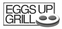EGGS UP GRILL trademark