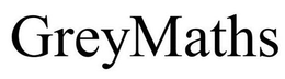 GREYMATHS trademark