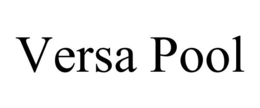 VERSA POOL trademark