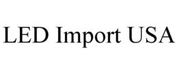 LED IMPORT USA trademark
