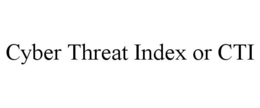 CYBER THREAT INDEX OR CTI trademark