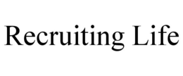 RECRUITING LIFE trademark