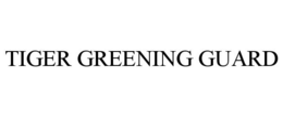TIGER GREENING GUARD trademark