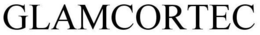 GLAMCORTEC trademark