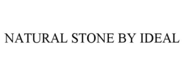 NATURAL STONE BY IDEAL trademark