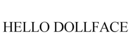 HELLO DOLLFACE trademark