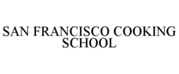 SAN FRANCISCO COOKING SCHOOL trademark