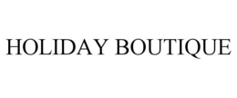 HOLIDAY BOUTIQUE trademark