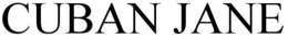 CUBAN JANE trademark
