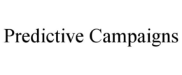 PREDICTIVE CAMPAIGNS trademark
