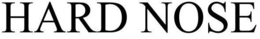 HARD NOSE trademark