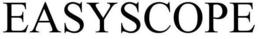 EASYSCOPE trademark